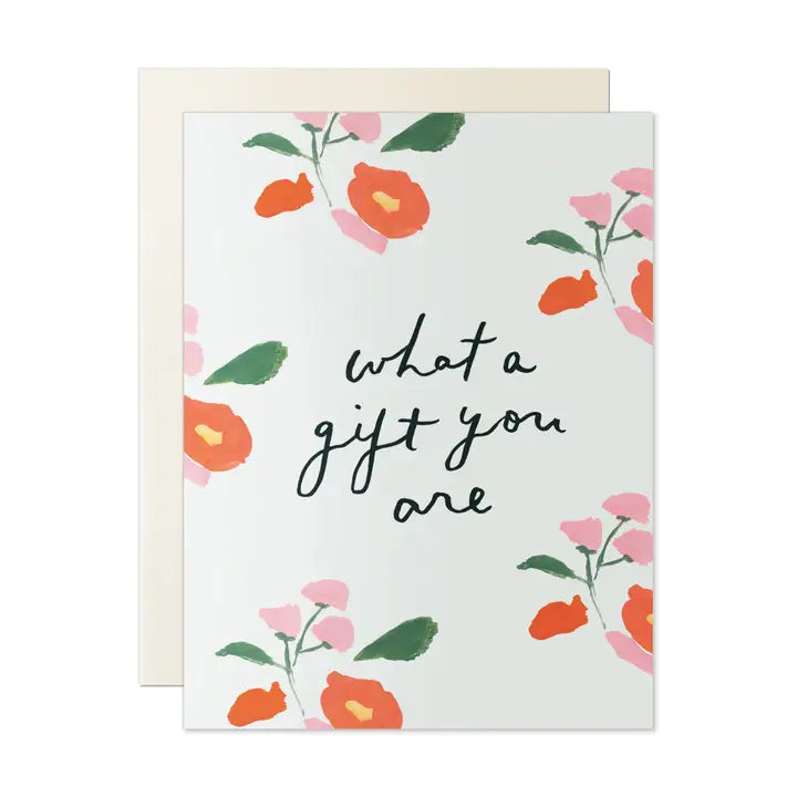 What A Gift You Are Card