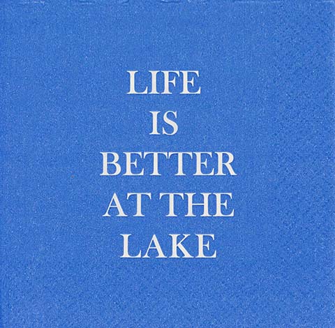 Cocktail Napkins - Life is better at the lake