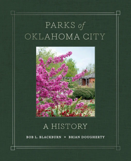 Parks of Oklahoma City: A History