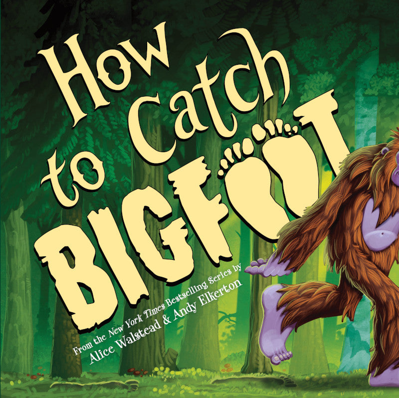 How to Catch a Bigfoot