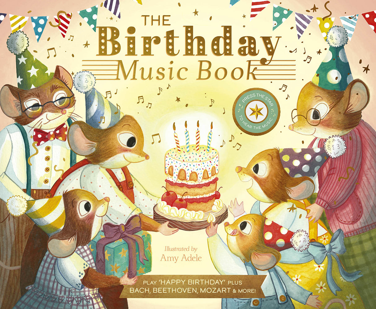 The Birthday Music Book: Play Happy Birthday