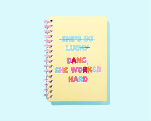 Spiral Notebook - She Worked Hard