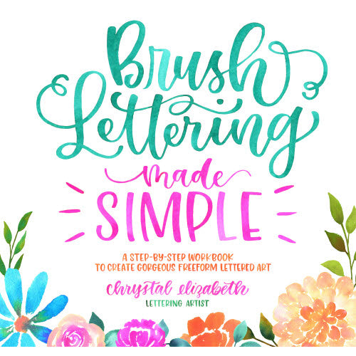 Brush Lettering Made Simple