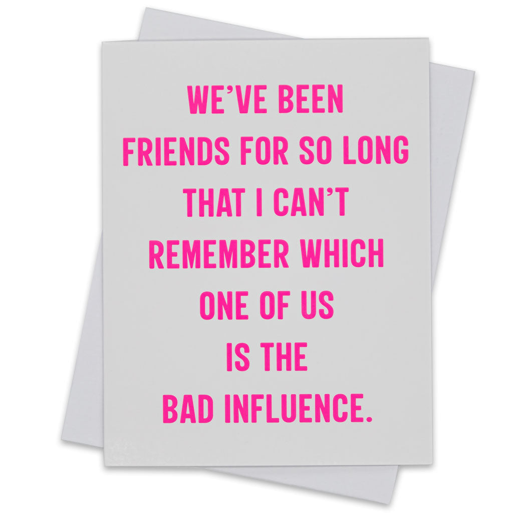 Greeting Card - We've been friends for so long...