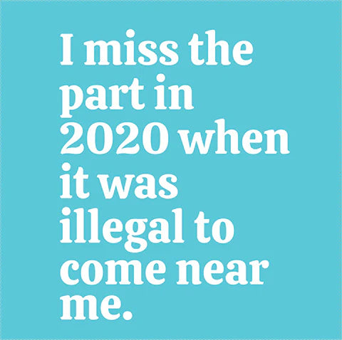Cocktail Napkins - I miss the part in 2020