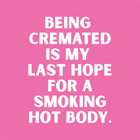 Cocktail Napkins - Being Cremated