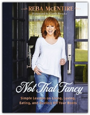 Not That Fancy by Reba McEntire