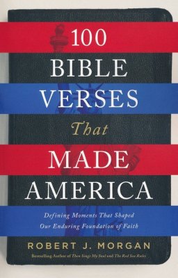 100 Bible Verses That Made America