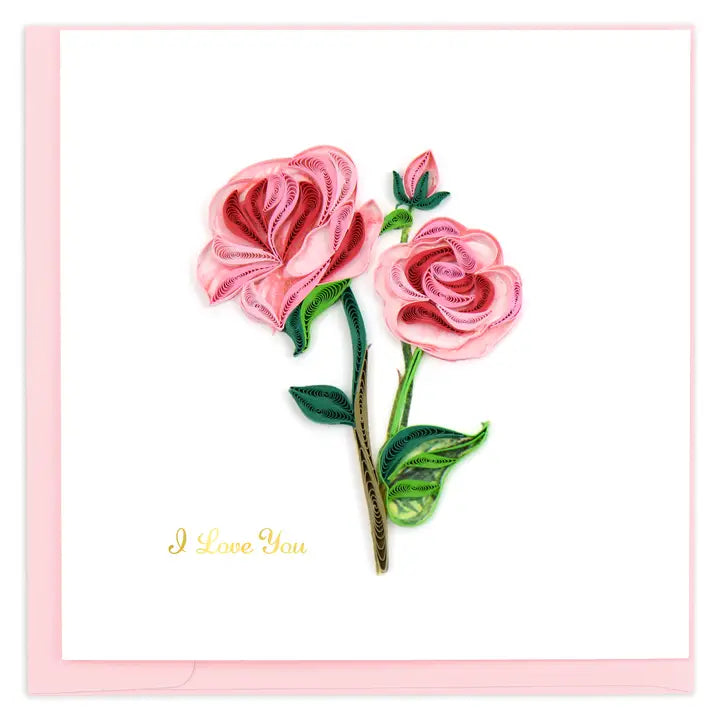 Quilled Card - I Love You Long Stem Pink Roses