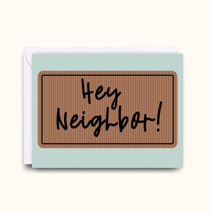 Hey Neighbor Doormat Greeting Card