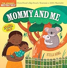 Indestructables: Mommy and Me