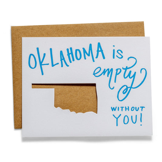 Oklahoma is Empty Without You Letterpress Greeting Card