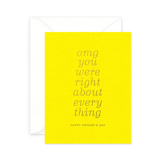 OMG Mom Was Right Greeting Card