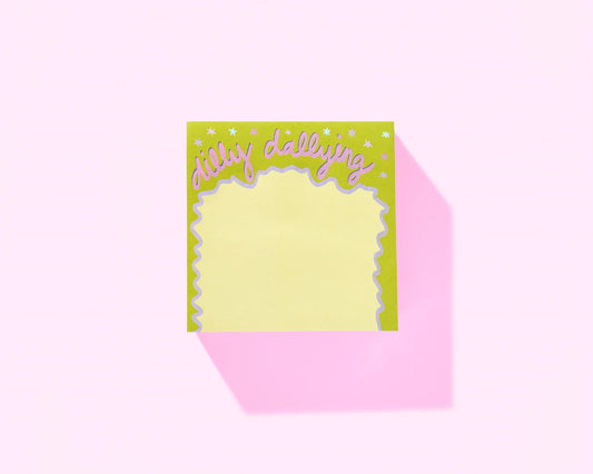 Dilly Dallying Sticky Reminder Pad