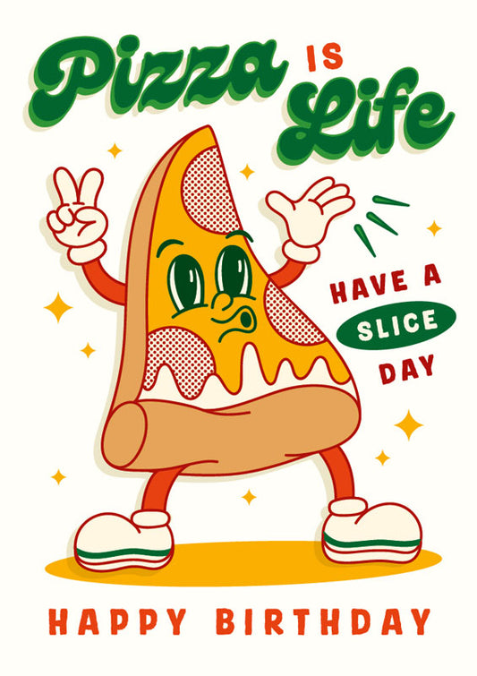 Greeting Card - Birthday Pizza Life
