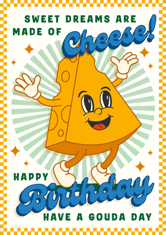 Greeting Card - Birthday Gouda Cheese