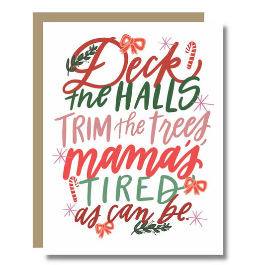 Mama's Tired Card