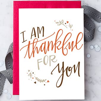Greeting Card -  I'm Thankful For You